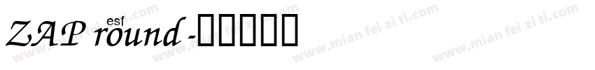 ZAP round字体转换